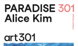 아트301, 첫 전시로 앨리스 김의 '파라다이스' 개최    